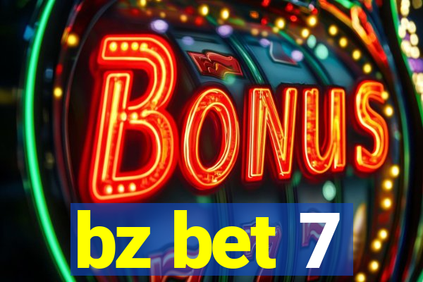 bz bet 7